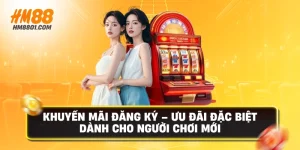 Khuyến mãi đăng ký ưu đãi đặc biệt dành cho người mới